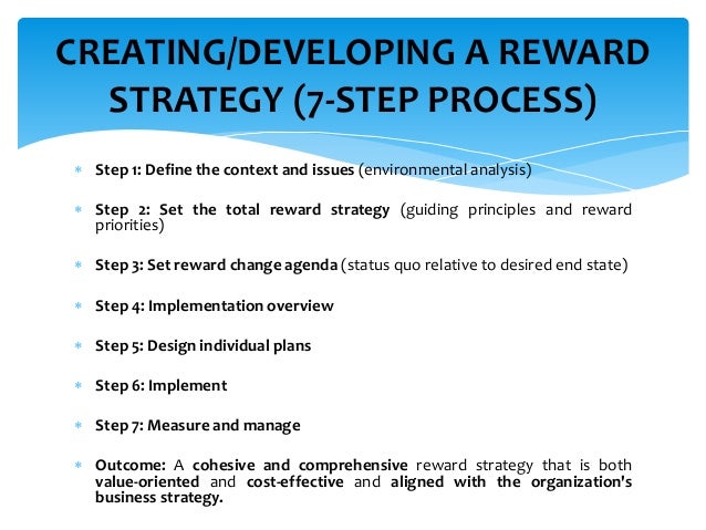 The context of reward management assess the context of the reward environment
